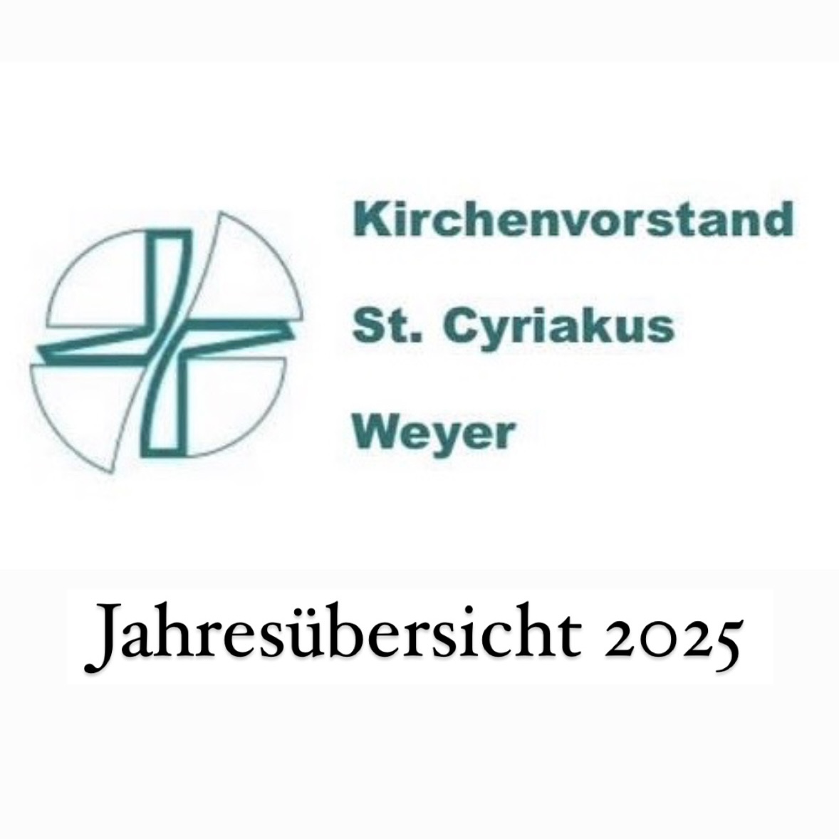 Jahresübersicht der Termine unserer Pfarrgemeinde St. Cyriakus
